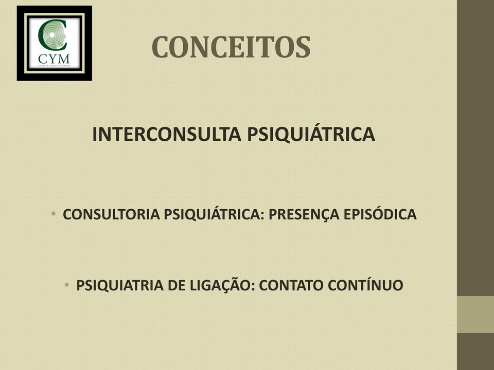 PSIQUIÁTRICA: PRESENÇA