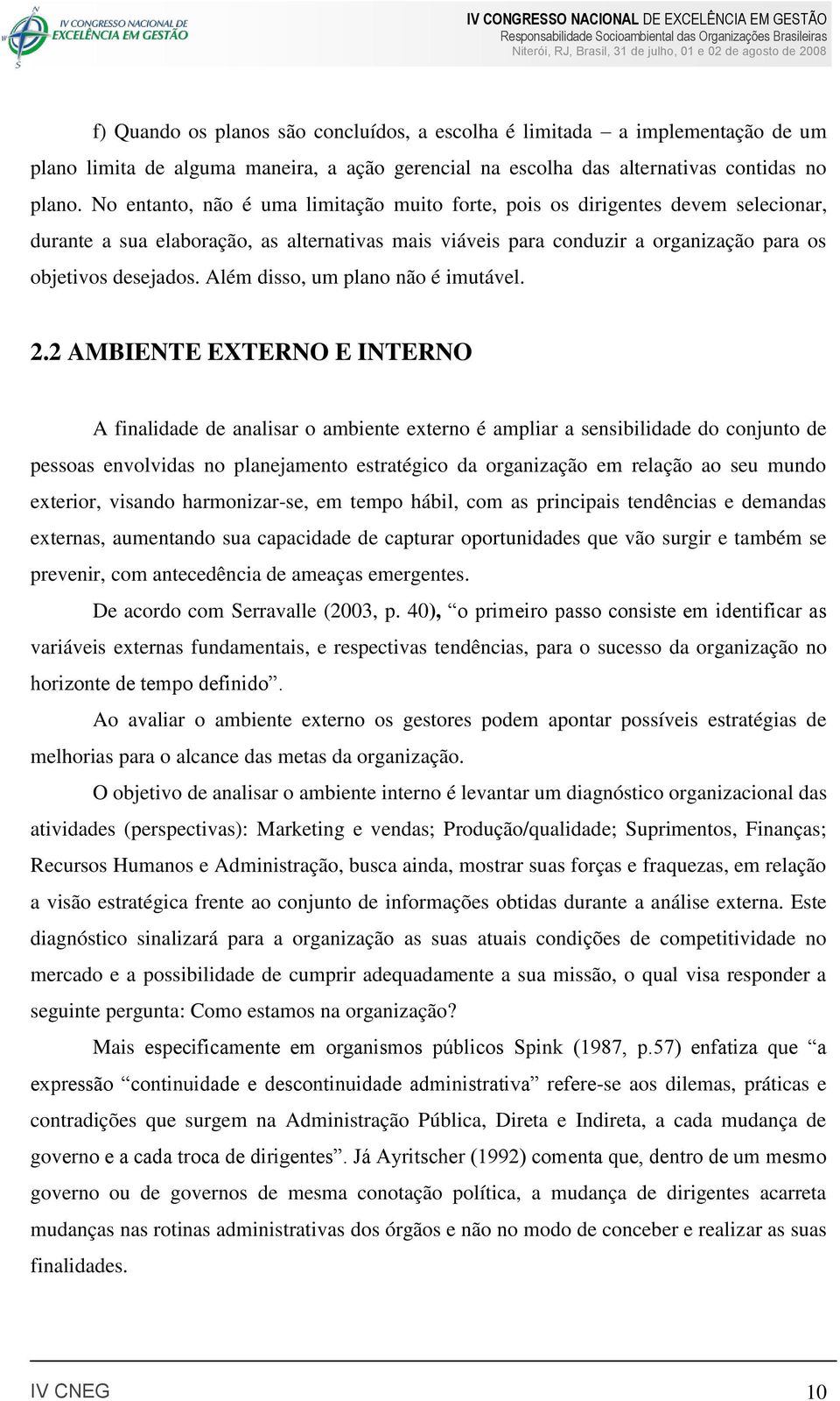 Além disso, um plano não é imutável. 2.