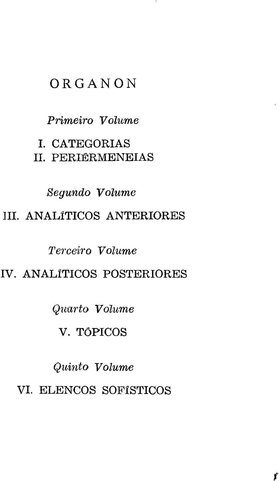 ANALÍTICOS ANTERIORES Terceiro Volume IV.