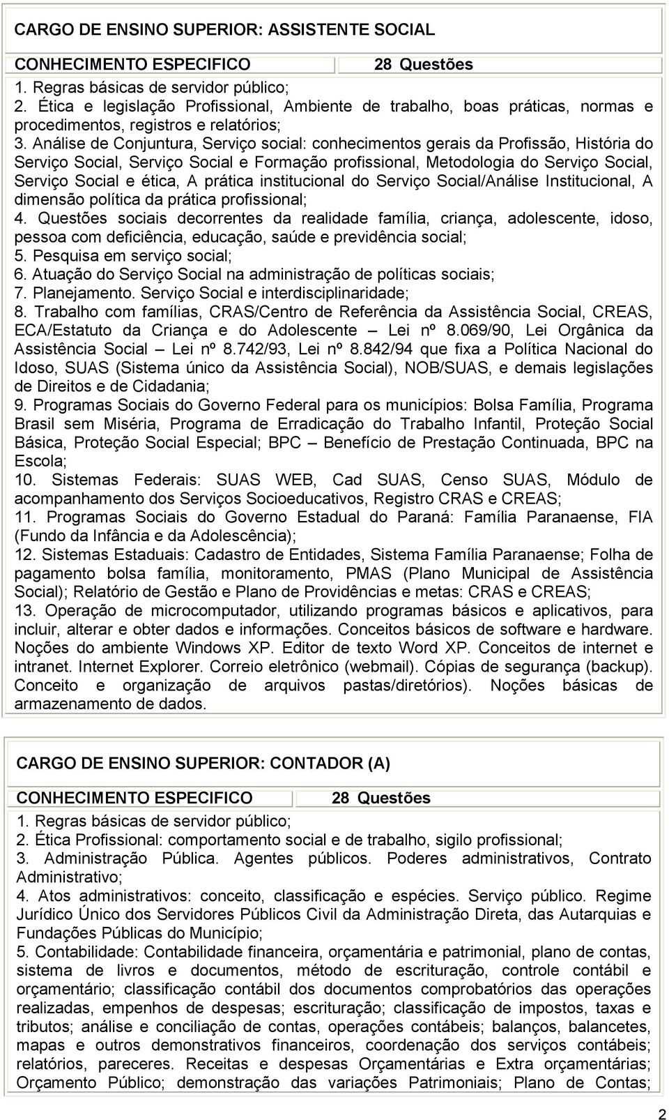 prática institucional do Serviço Social/Análise Institucional, A dimensão política da prática profissional; 4.