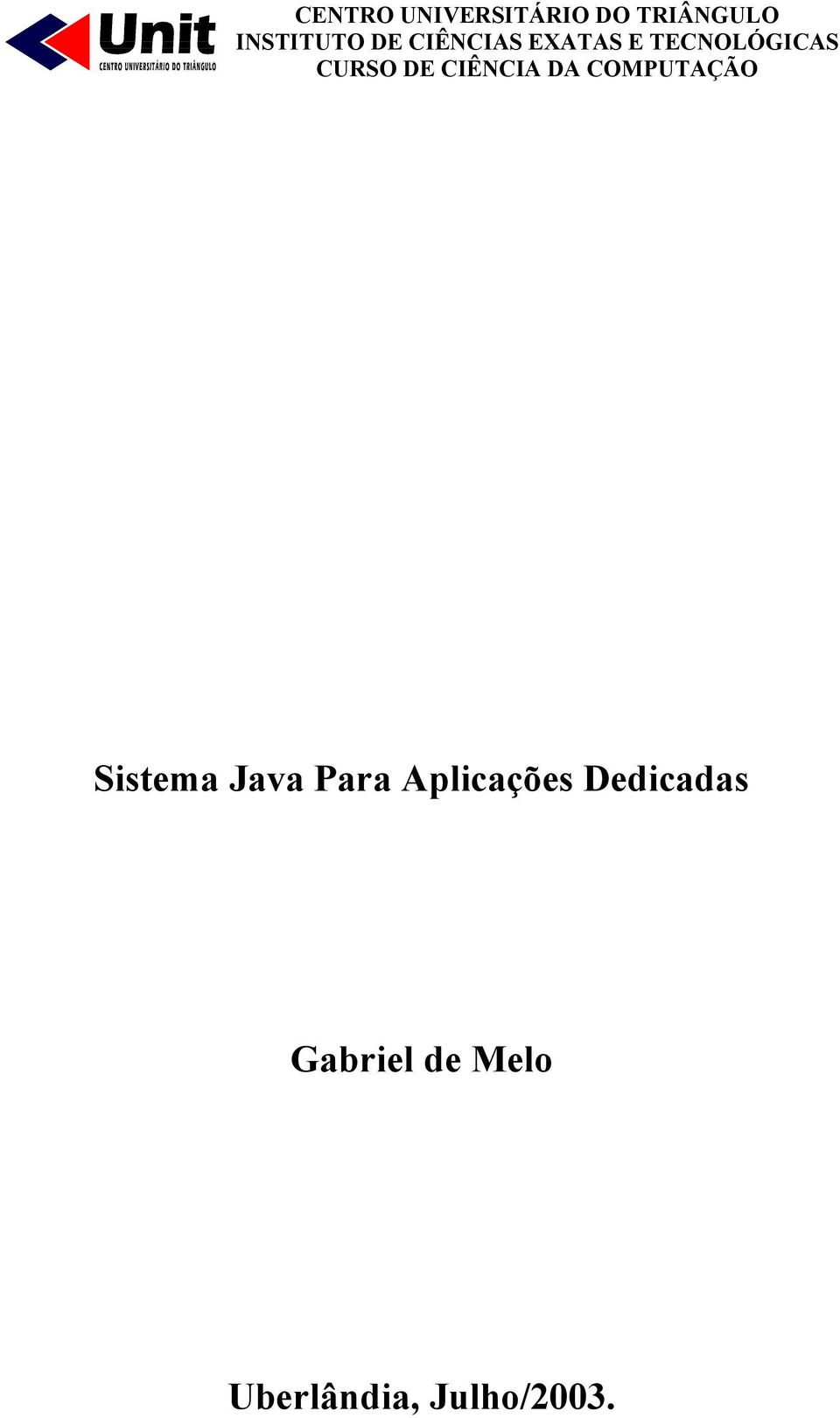 CIÊNCIA DA COMPUTAÇÃO Sistema Java Para