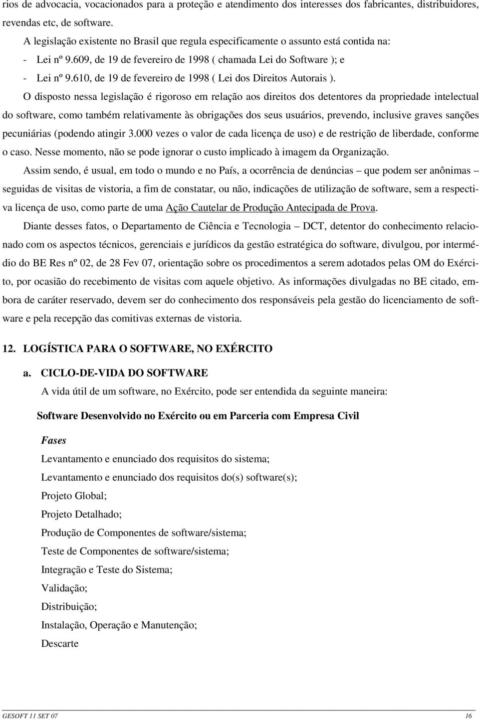 610, de 19 de fevereiro de 1998 ( Lei dos Direitos Autorais ).