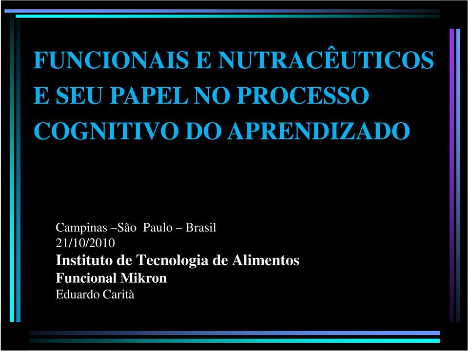 São Paulo Brasil 21/10/2010 Instituto de