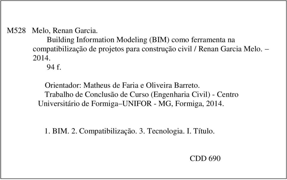 construção civil / Renan Garcia Melo. 2014. 94 f.