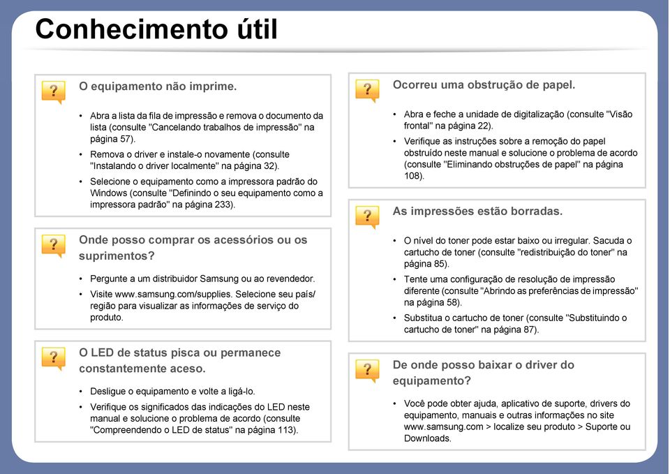 Remova o driver e instale-o novamente (consulte "Instalando o driver localmente" na página 32).