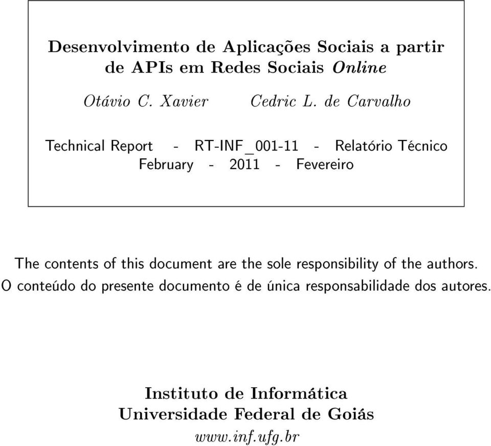 de Carvalho Technical Report - RT-INF_001-11 - Relatório Técnico February - 2011 - Fevereiro The