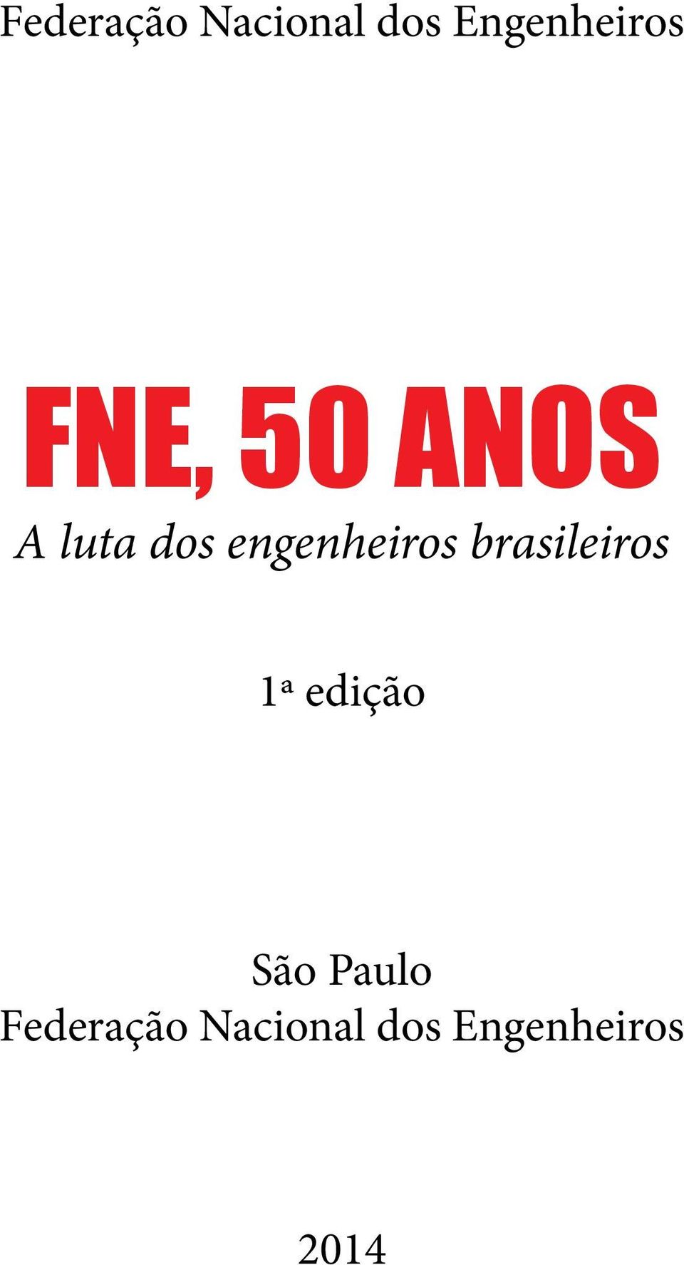 brasileiros 1ª edição São Paulo 