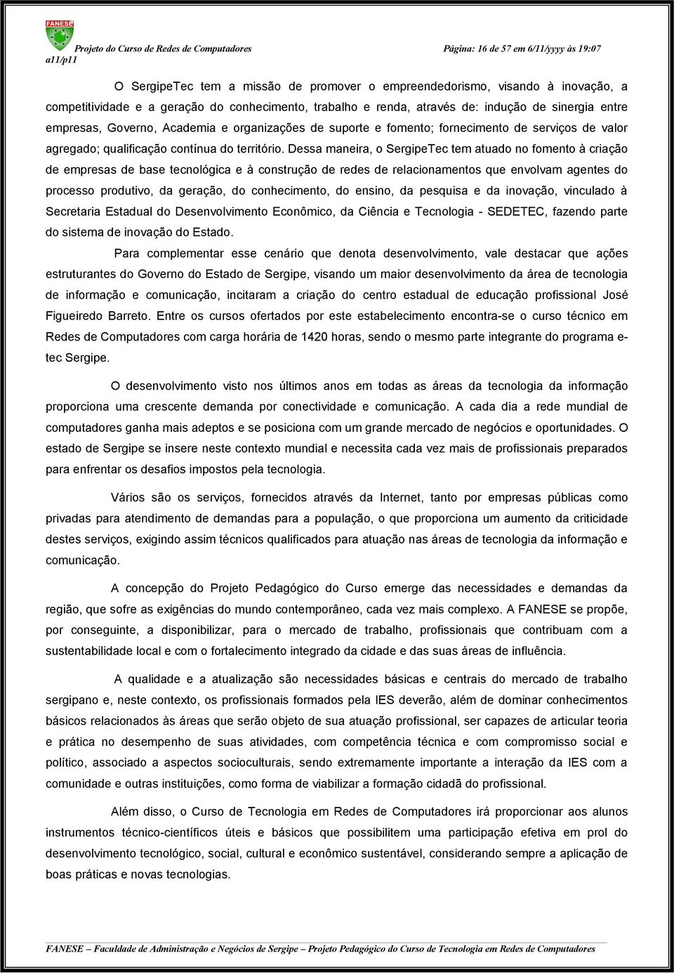 contínua do território.