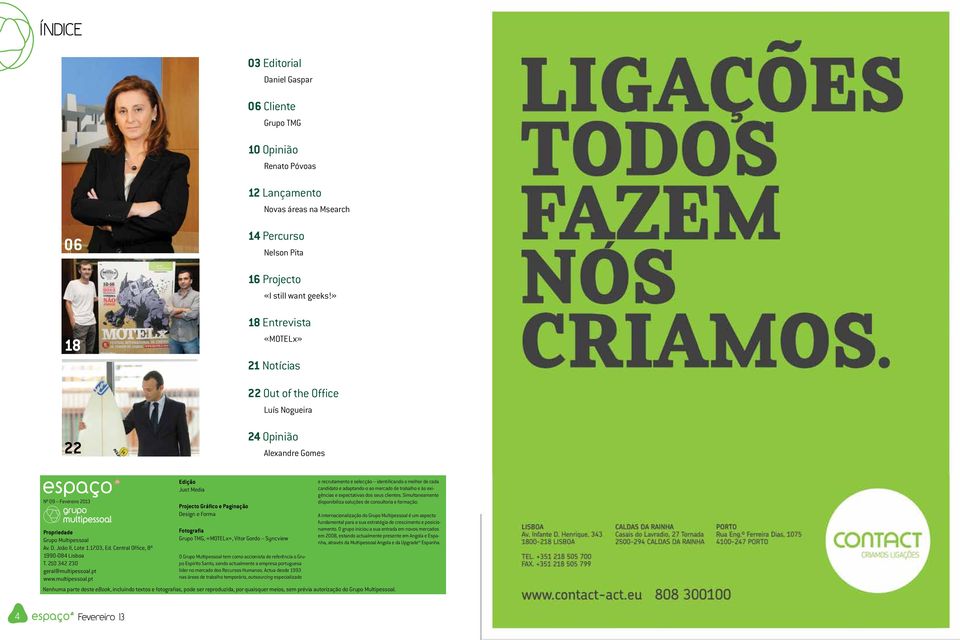 Central Office, 8º 1990-084 Lisboa T. 210 342 230 geral@multipessoal.