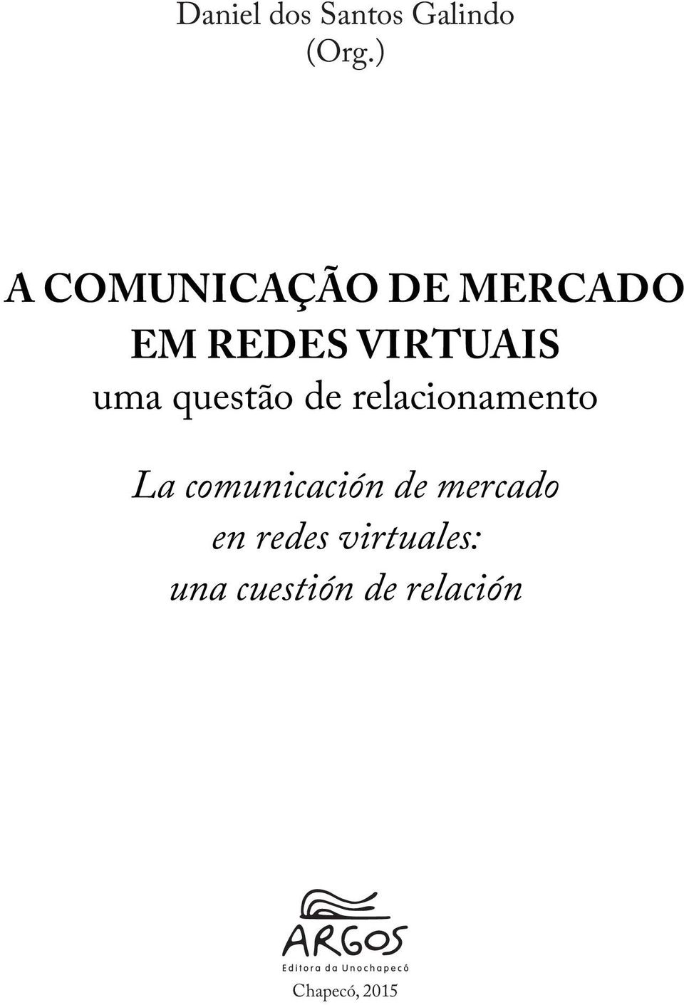 uma questão de relacionamento La comunicación