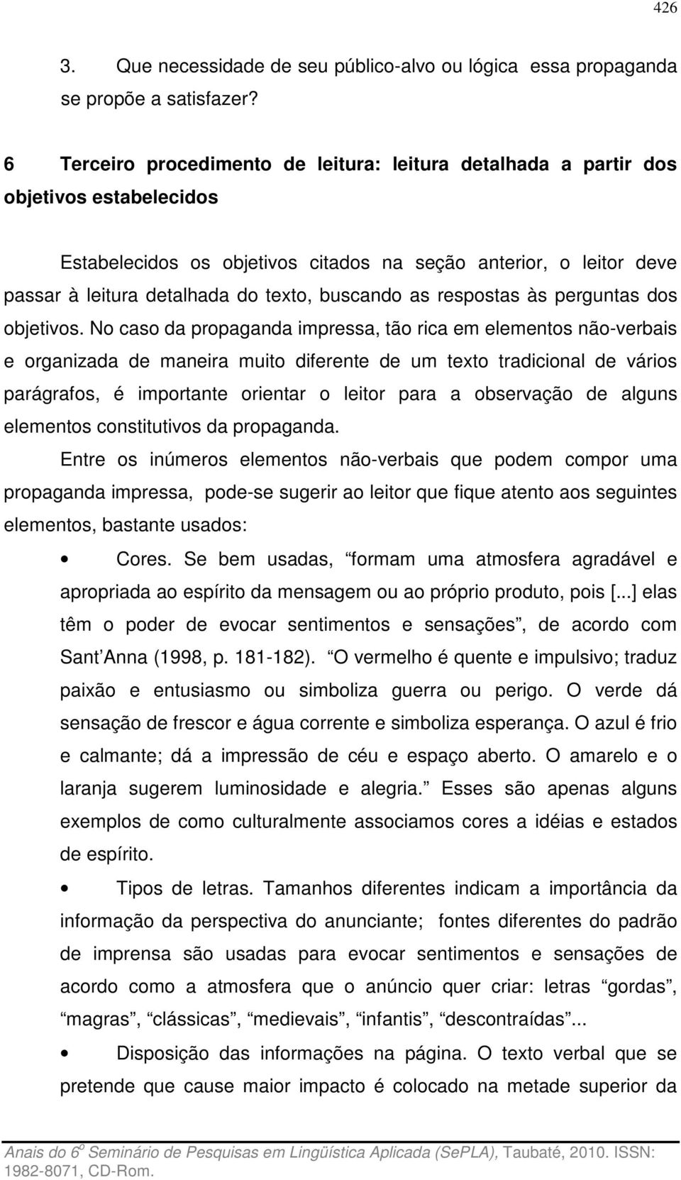 buscando as respostas às perguntas dos objetivos.