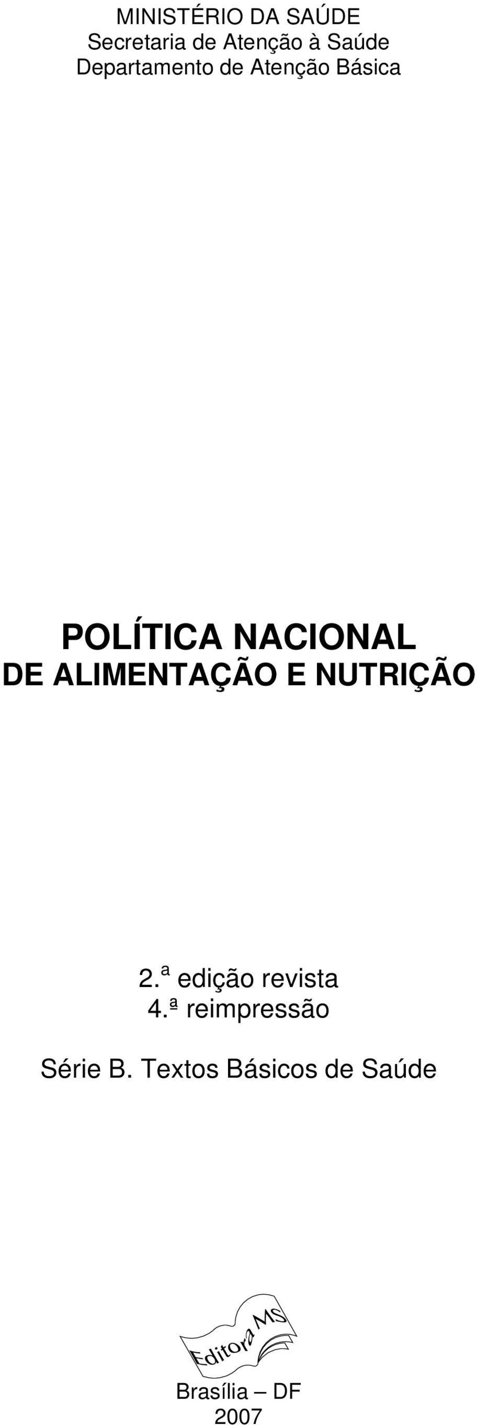 ALIMENTAÇÃO E NUTRIÇÃO 2. a edição revista 4.