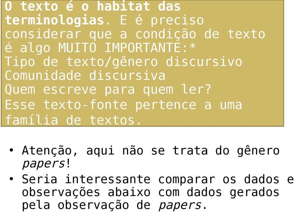 discursivo Comunidade discursiva Quem escreve para quem ler?