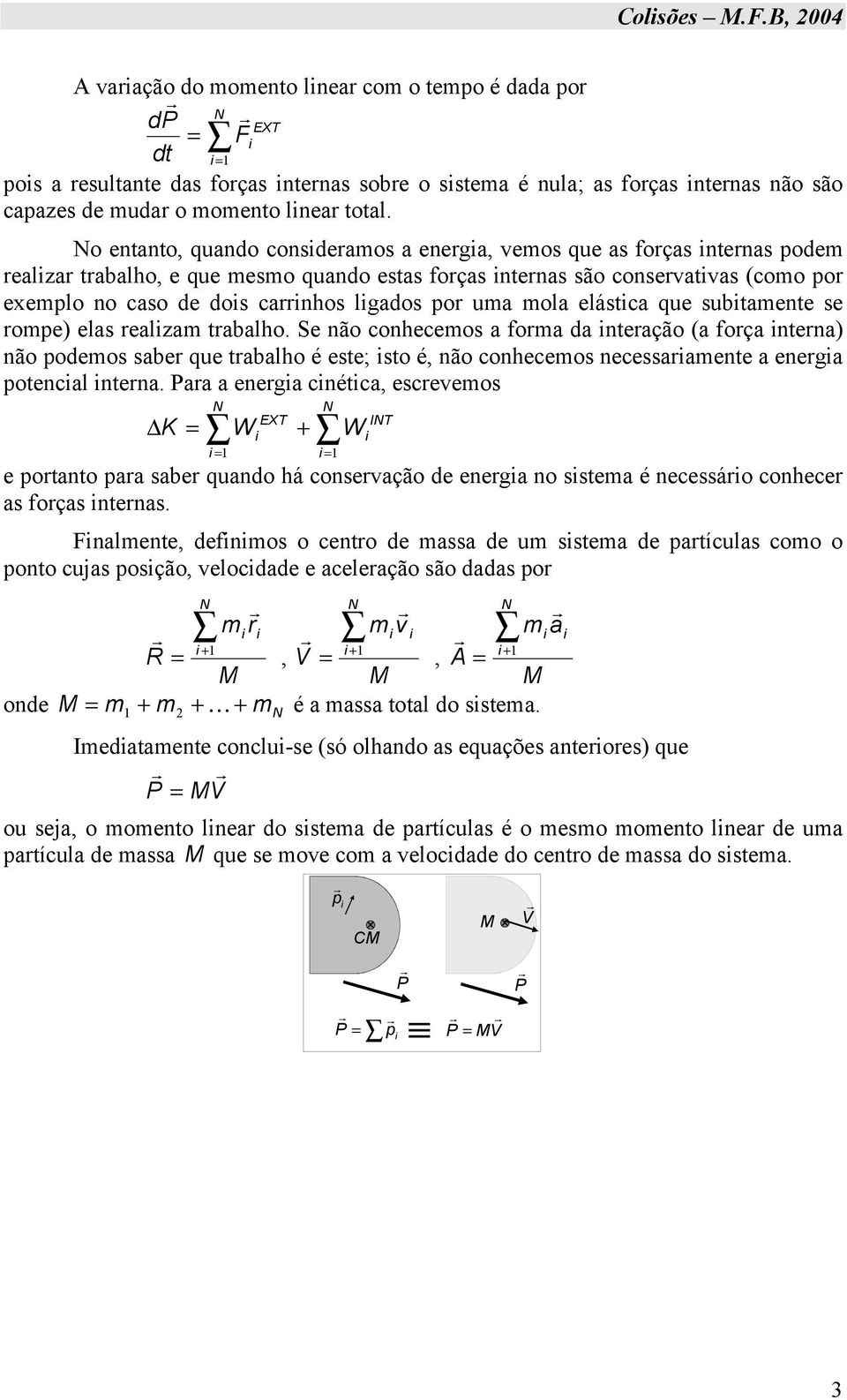 elástica que subitaente se ope) elas ealiza tabalho.