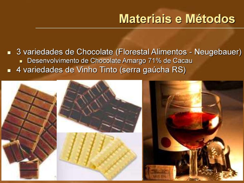 Neugebauer) Desenvolvimento de Chocolate