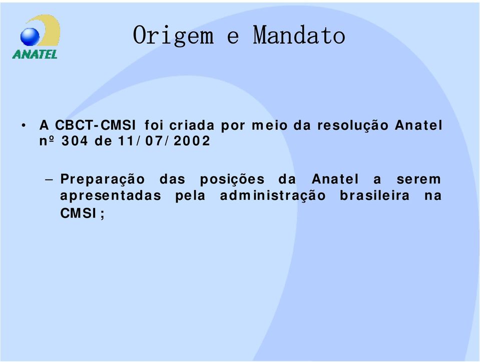 Preparação das posições da Anatel a serem