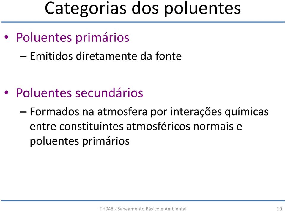 atmosfera por interações químicas entre constituintes