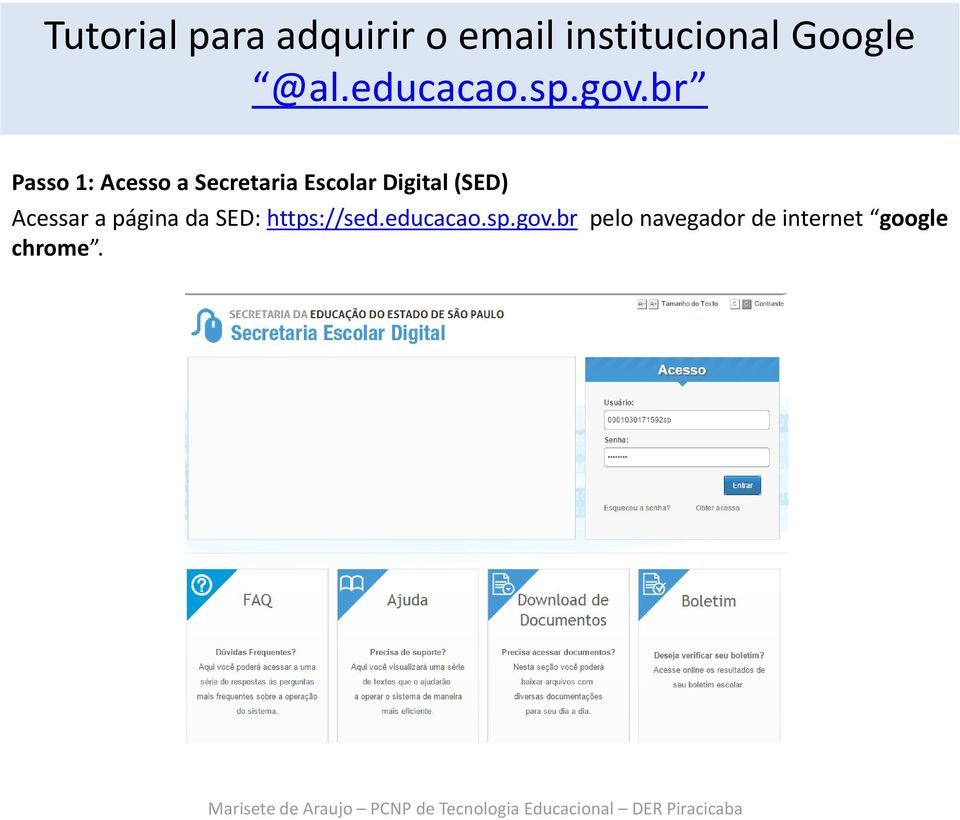 SED: https://sed.educacao.sp.gov.