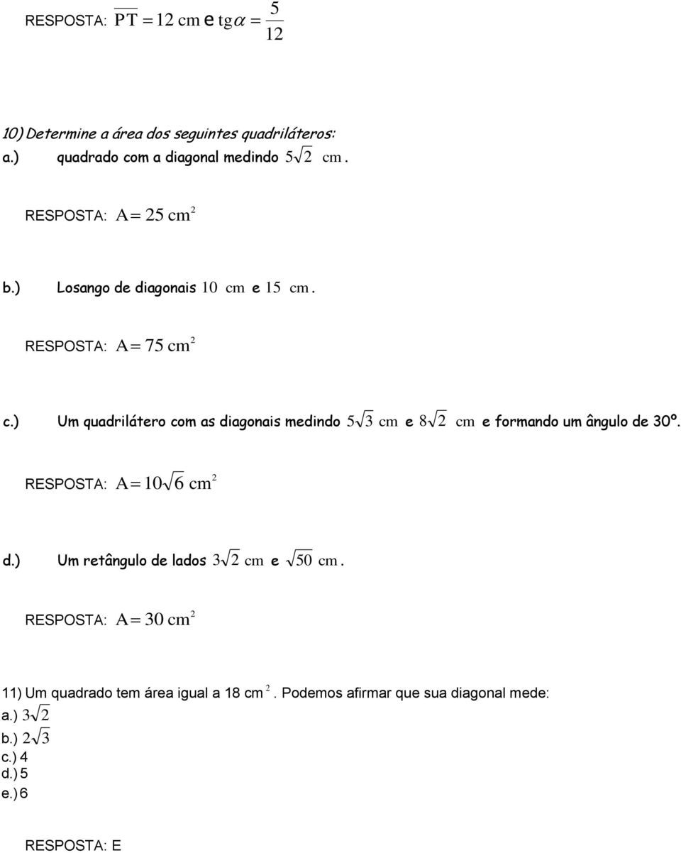 medindo 5 3 e 8 e formando um ângulo de 30º 0 6 d) Um retângulo de lados 3 e 50 30 )