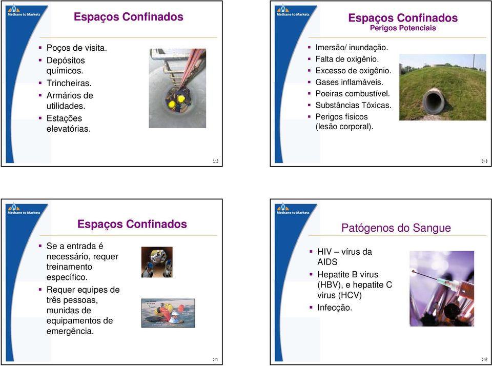 Poeiras combustível. Substâncias Tóxicas. Perigos físicos (lesão corporal).