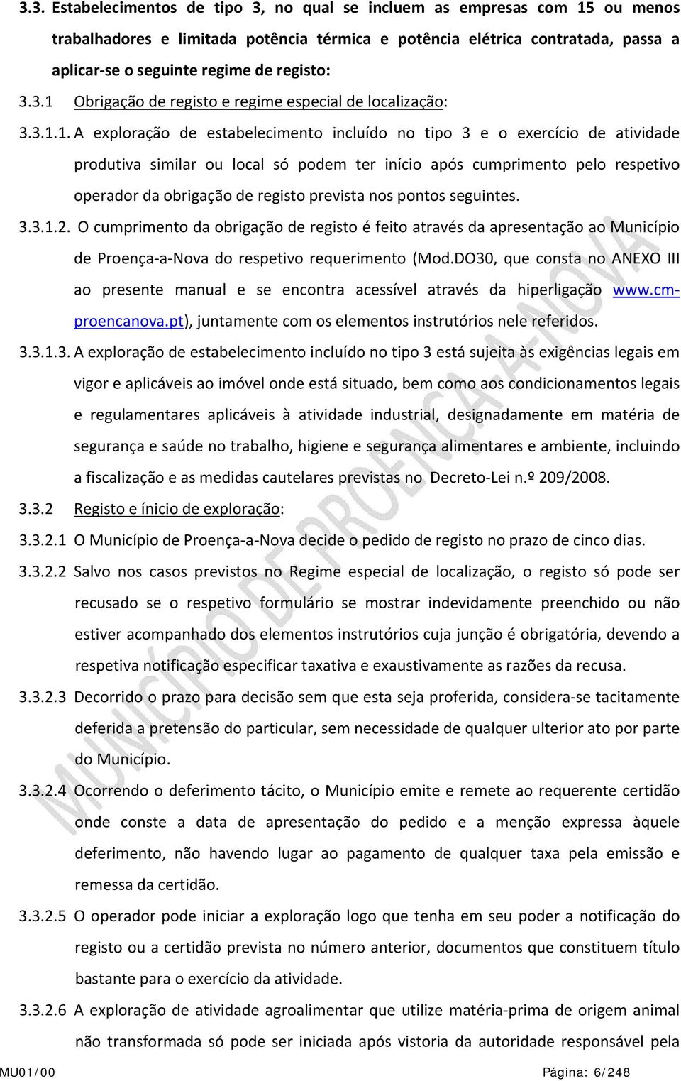 Obrigação de registo e regime especial de localização: 3.3.1.