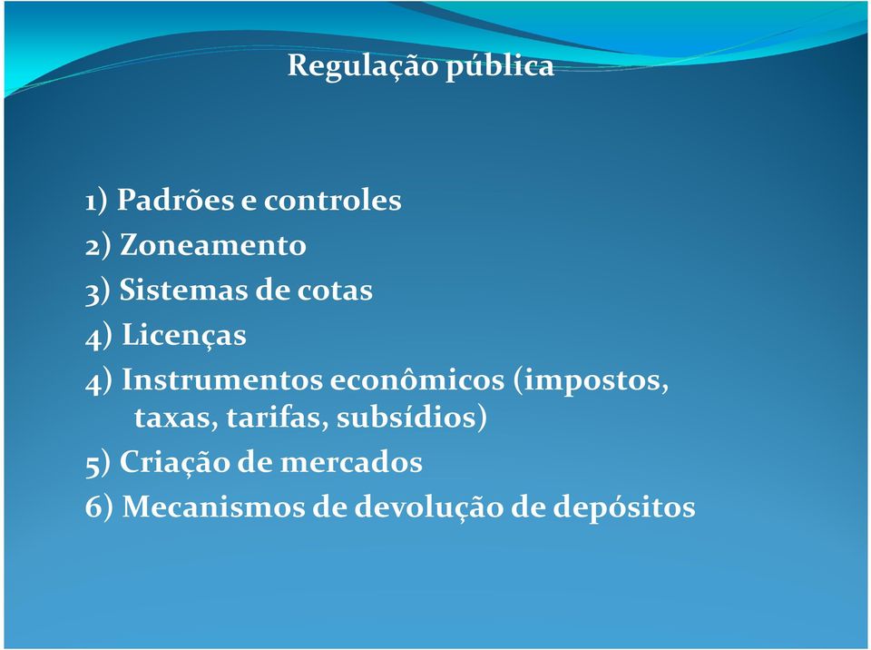 Instrumentos econômicos (impostos, taxas, tarifas,