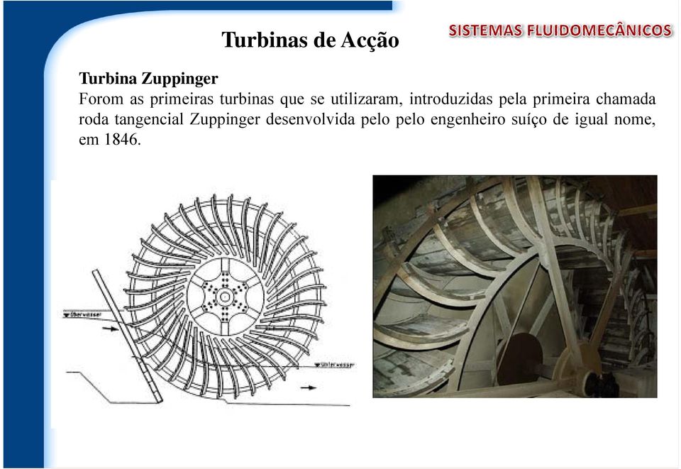 pela primeira chamada roda tangencial Zuppinger