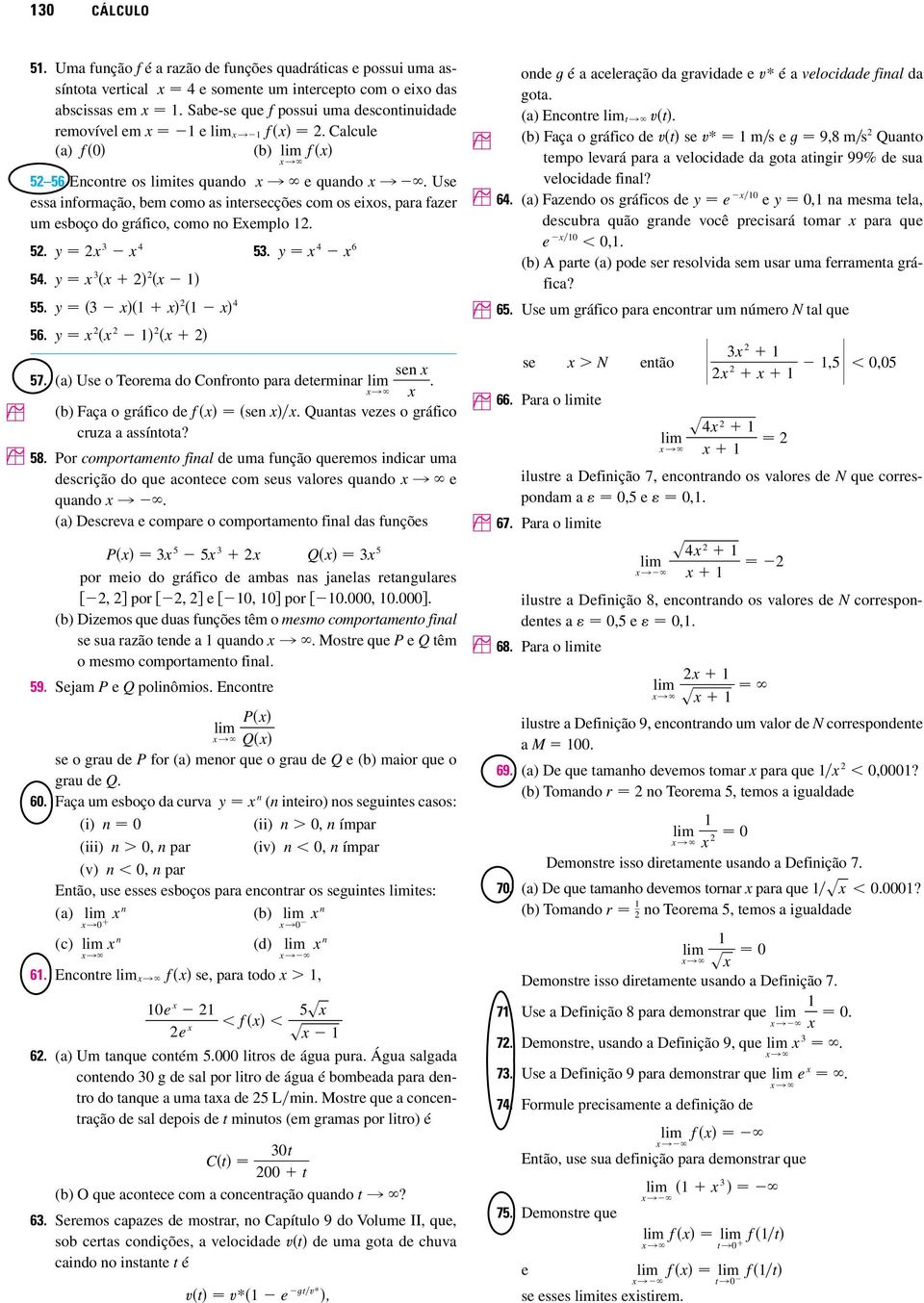 (a) U o Teorema do Confronto para determinar. l ; (b) Faça o gráfico de f n. Quantas vezes o gráfico cruza a assíntota? ; 58.