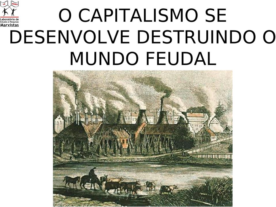 DESTRUINDO O