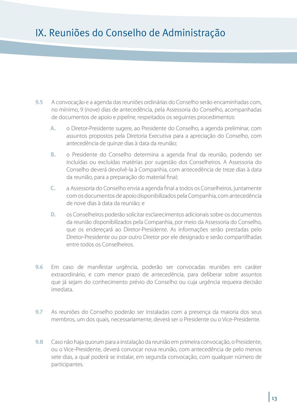 pipeline, respeitados os seguintes procedimentos: a.