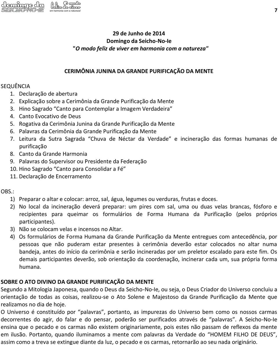 Rogativa da Cerimônia Junina da Grande Purificação da Mente 6. Palavras da Cerimônia da Grande Purificação da Mente 7.