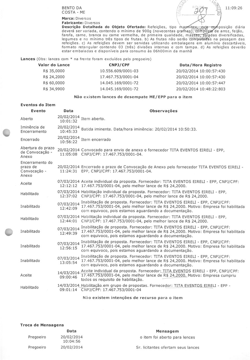 c5 aladas divers ificadas, legumes e no mínimo três tipos de frutas. b) As frutas não serão o &:~~~s na pesagem das refeições.