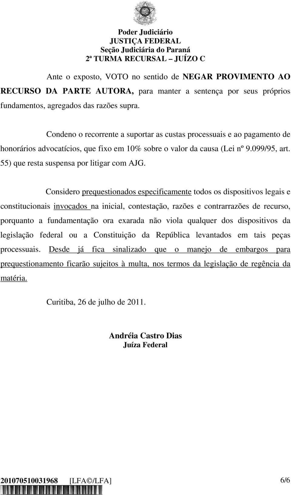 55) que resta suspensa por litigar com AJG.