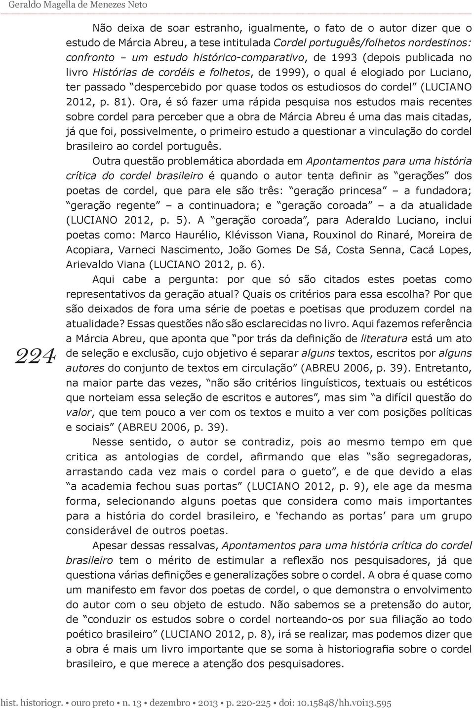 cordel (LUCIANO 2012, p. 81).