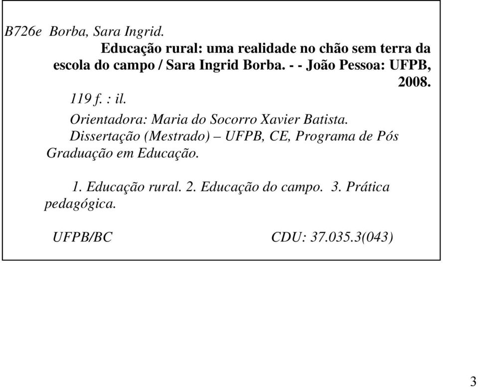 - - João Pessoa: UFPB, 2008. 119 f. : il. Orientadora: Maria do Socorro Xavier Batista.