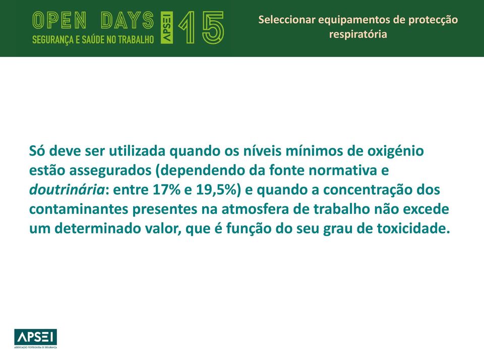 19,5%) e quando a concentração dos contaminantes presentes na atmosfera