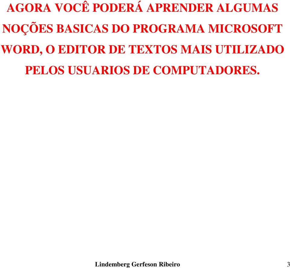 EDITOR DE TEXTOS MAIS UTILIZADO PELOS