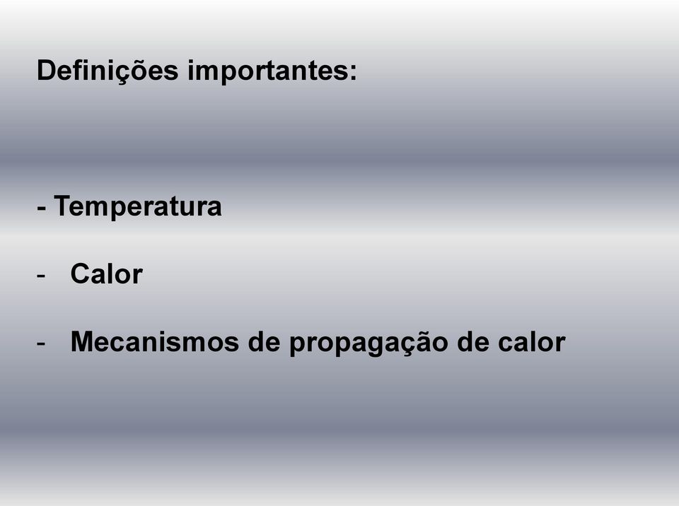 Temperatura - Calor