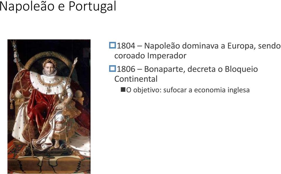 Imperador 1806 Bonaparte, decreta o