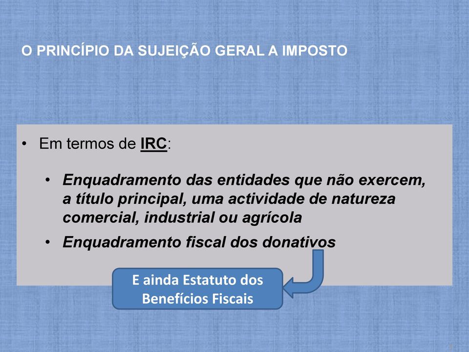 uma actividade de natureza comercial, industrial ou agrícola