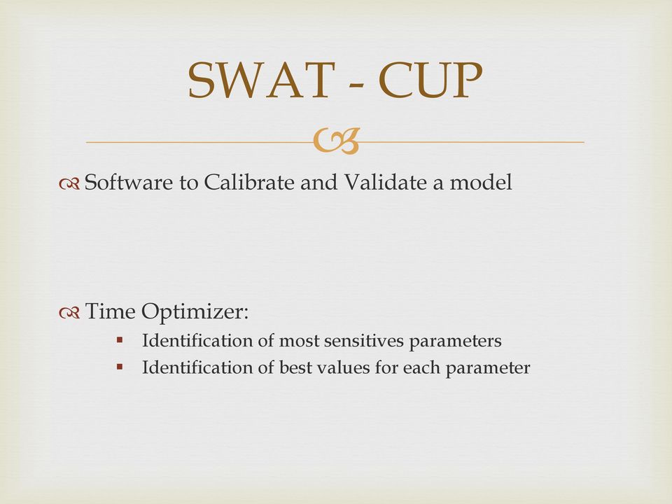 Identification of most sensitives