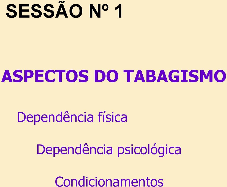 física Dependência