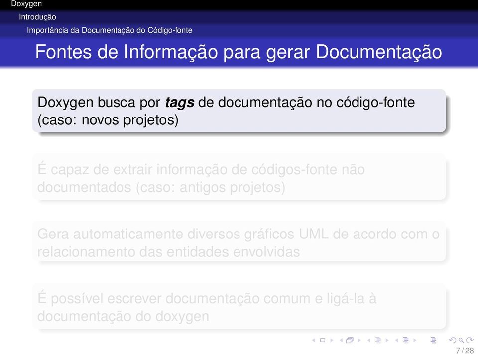 códigos-fonte não documentados (caso: antigos projetos) Gera automaticamente diversos gráficos UML de acordo