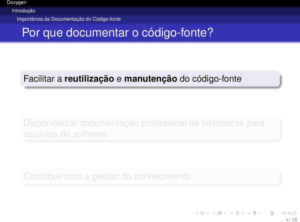 Facilitar a reutilização e manutenção do código-fonte