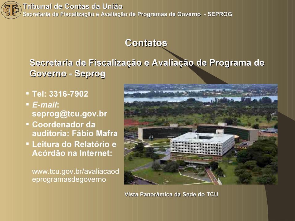 E-mail: seprog@tcu.gov.