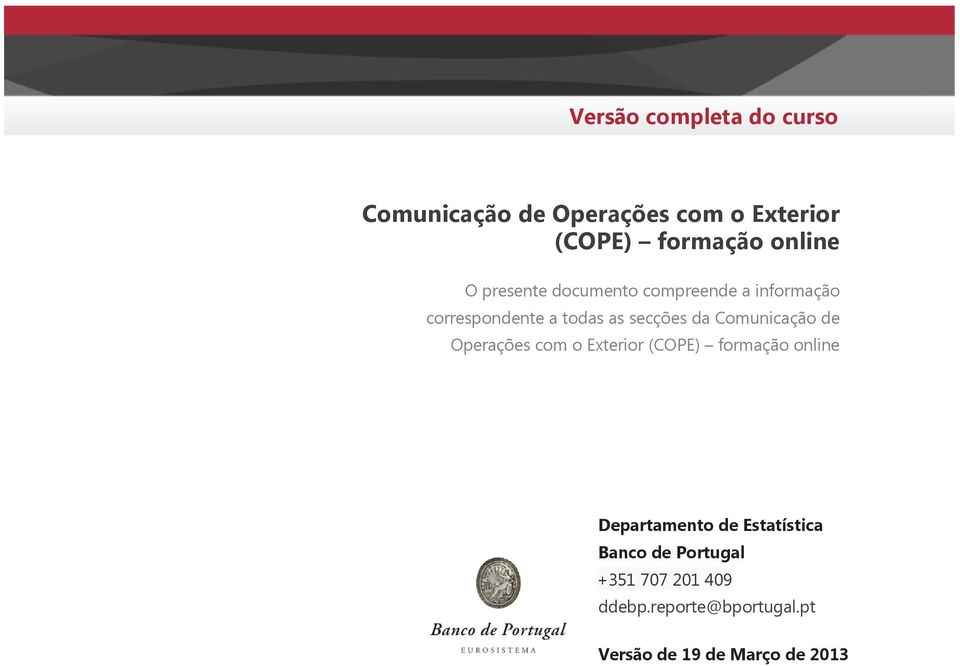 Comunicação de Operações com o Exterior (COPE) formação online Departamento de