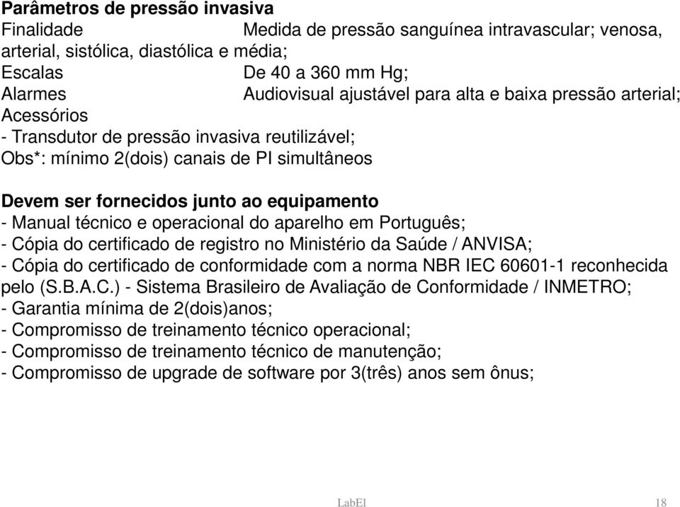 operacional do aparelho em Português; - Có