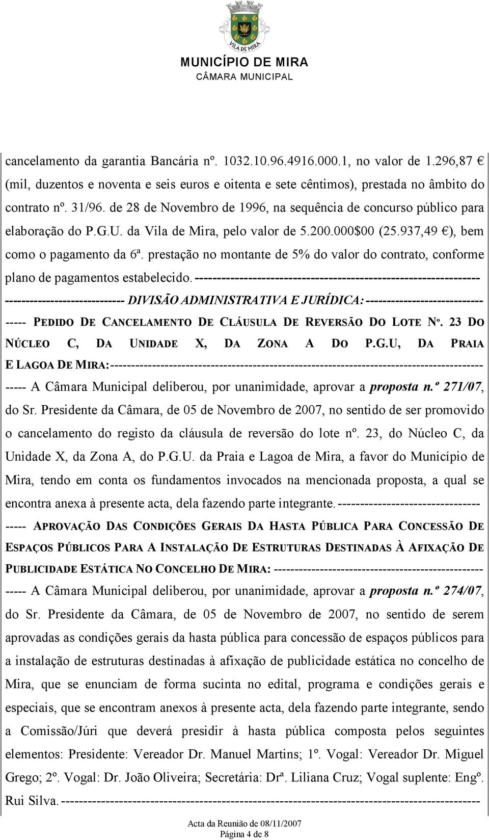 prestação no montante de 5% do valor do contrato, conforme plano de pagamentos estabelecido.