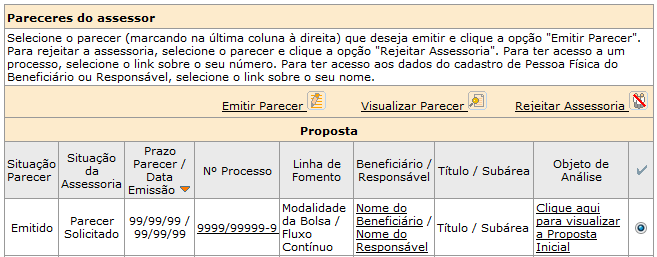 Figura 18 Selecionar processo para visualização de parecer Figura 19 - Visualização de parecer emitido Caso o parecer ainda não tenha sido iniciado, a utilização desta função fará com que a emissão