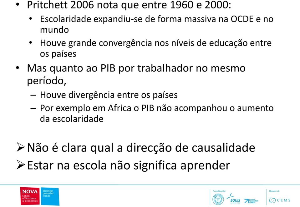 trabalhador no mesmo período, Houve divergência entre os países Por exemplo em Africa o PIB não